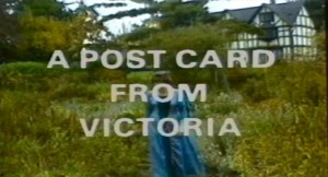A postcard from Victoria (photo Western Front). 